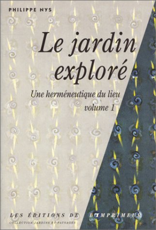 Le jardin explore (0000) (9782910735210) by Nys, Philippe