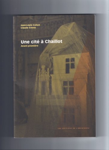 Beispielbild fr Une cit  Chaillot : Avant-premire zum Verkauf von Ammareal