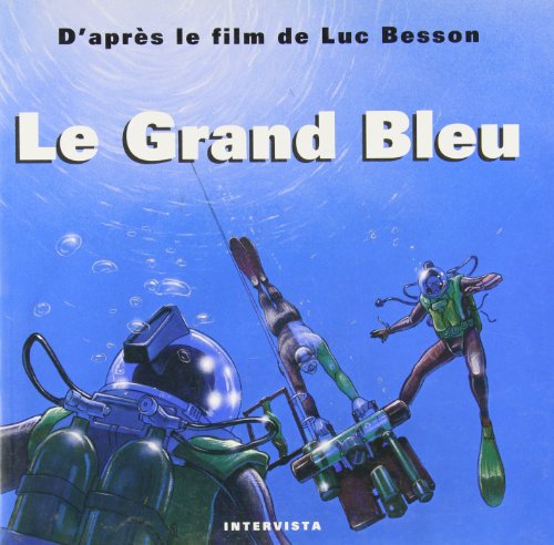 Beispielbild fr Le Grand Bleu : D'aprs le film de Luc Besson zum Verkauf von medimops