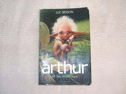 Imagen de archivo de Arthur Et Les Minimoys - Livre T01 a la venta por ThriftBooks-Atlanta