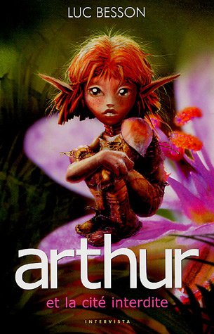 Stock image for Arthur Et La Cit Interdite - Livre T02 for sale by ThriftBooks-Dallas