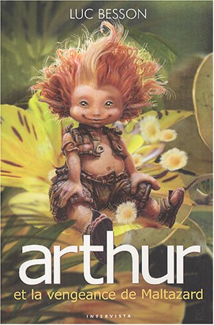 Stock image for Arthur et les Minimoys - Tome 3 : La Vengeance de Maltazard for sale by Librairie Th  la page