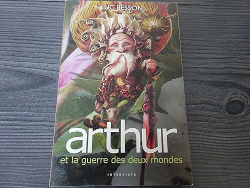Beispielbild fr Arthur et les Minimoys - Tome 4 : Arthur et la guerre des deux mondes zum Verkauf von Ammareal