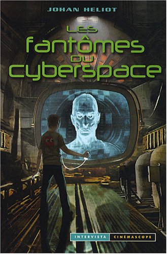 9782910753825: Les fantmes du cyberspace