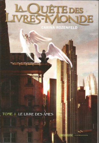 Beispielbild fr La Qute des Livres-Monde, Tome 1 : Le Livre des Ames zum Verkauf von Ammareal