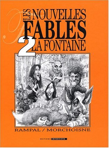 Beispielbild fr Les Nouvelles Fables De La Fontaine. Vol. 2 zum Verkauf von RECYCLIVRE