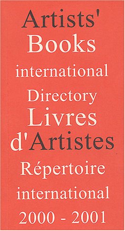 Imagen de archivo de Livres d'artistes : Artist's Books: Rpertoire international 2000-2001 : International Directory 2000-2001 a la venta por medimops