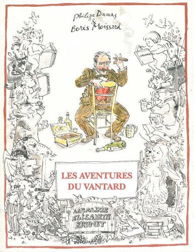 Les Aventures du Vantard: Histoires digestives (9782910776206) by Philippe Dumas