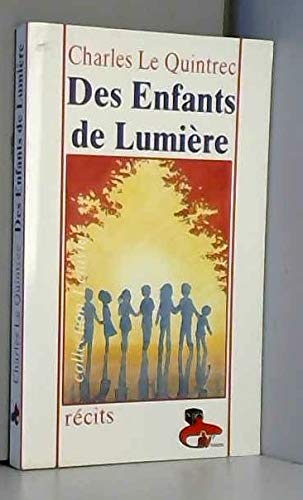 Beispielbild fr Des enfants de lumire zum Verkauf von Ammareal