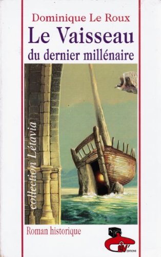 Beispielbild fr Le vaisseau du dernier millnaire zum Verkauf von Ammareal