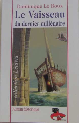 Stock image for Le vaisseau du dernier millnaire for sale by Ammareal