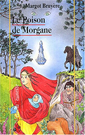 Beispielbild fr Le poison de Morgane zum Verkauf von Ammareal