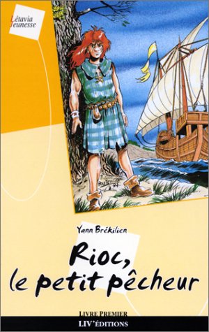Beispielbild fr Aux sept vents de la Mer Celtique, tome 1 : Rioc, le petit pcheur zum Verkauf von Ammareal