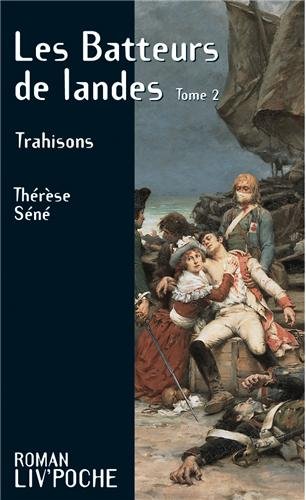 Stock image for Le Batteurs de landes, tome 2 : Trahisons for sale by Ammareal