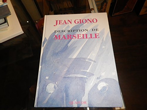 DESCRIPTION DE MARSEILLE.: Le 16 octobre 1939 (9782910795061) by Jean Giono