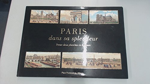 Imagen de archivo de Paris dans sa splendeur. Trente-deux planches en couleurs a la venta por Books From California