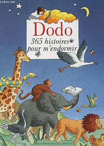 Stock image for Dodo 365 histoires pour s'endormir for sale by LeLivreVert