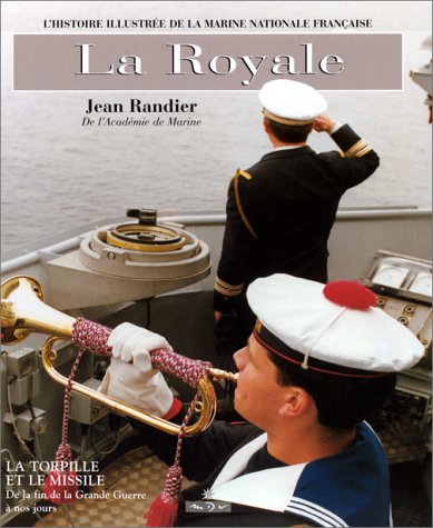 Beispielbild fr La Royale, tome 3. La Torpille et Le Missile zum Verkauf von medimops