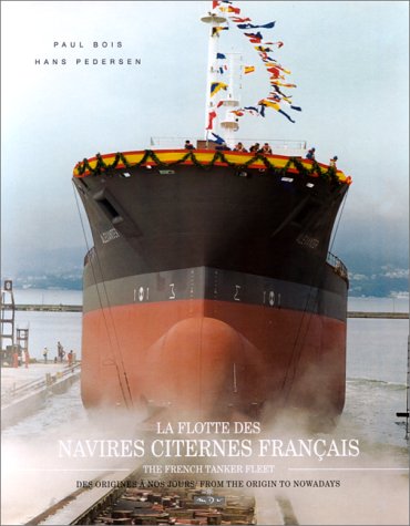 Beispielbild fr La flotte des navires citernes franais zum Verkauf von Ammareal