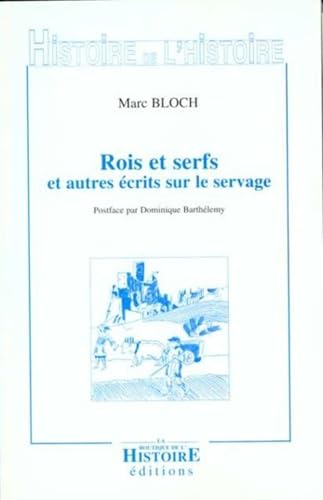 Beispielbild fr Rois et serfs; un chapitre d'histoire captienne et autres crits sur le Servage zum Verkauf von Hackenberg Booksellers ABAA