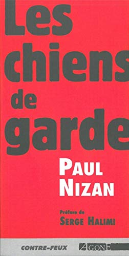 Les Chiens de Garde ***Voir 9782748901719 (9782910846091) by Nizan, Paul
