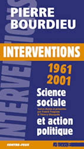 9782910846626: Interventions 1961-2001. Science Sociale Et Action Politique