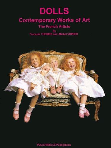 9782910858032: Dolls: Contemporary Works of Art - The French Artists