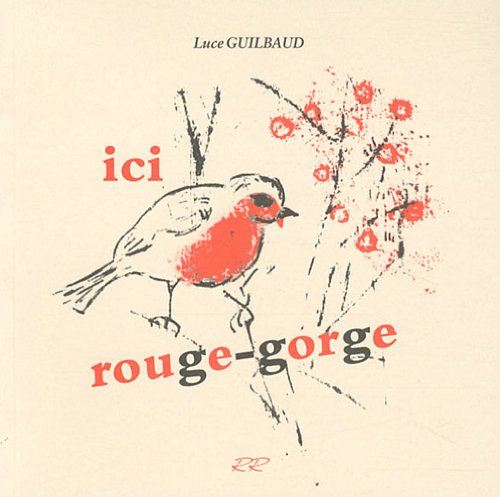 Beispielbild fr Ici Rouge-gorge zum Verkauf von RECYCLIVRE