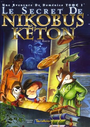 Beispielbild fr Le secret de Nikobus Keton, Tome 1 : Une aventure de Domnico zum Verkauf von Ammareal