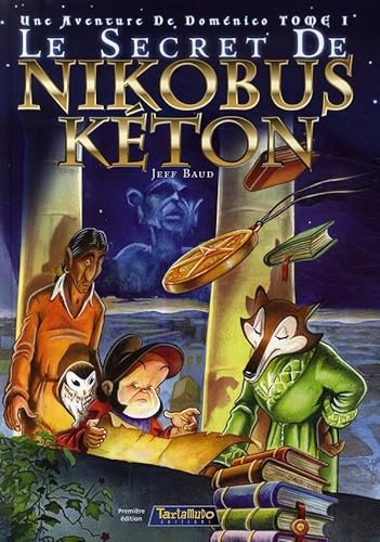 9782910867256: Le secret de Nikobus Keton, Tome 1 : Une aventure de Domnico