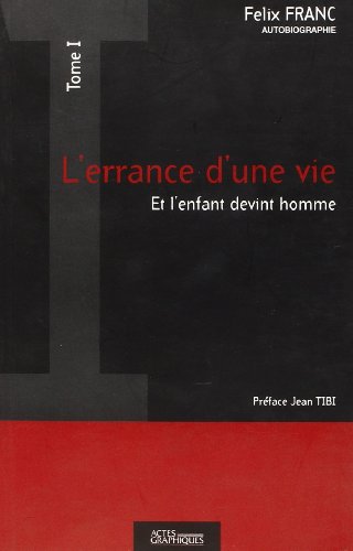 L'errance d'une vie