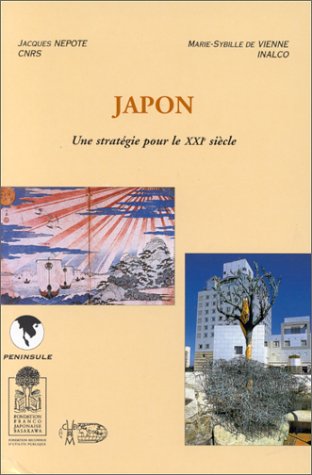 Stock image for Japon une strategie pour le xxi siecle for sale by Ammareal