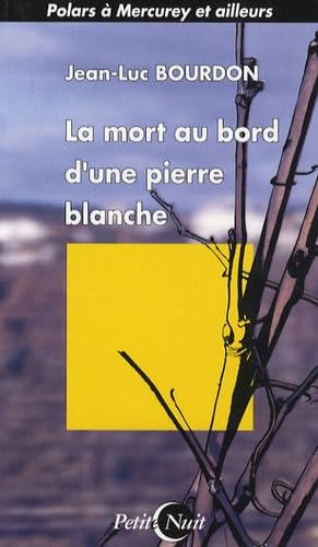 Stock image for La mort au bord d'une pierre blanche for sale by Ammareal