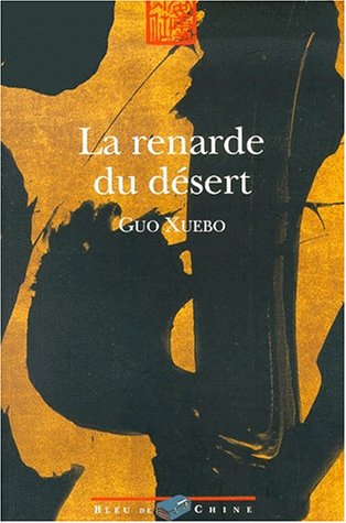 Imagen de archivo de La Renarde Du Dsert. Les Loups Du Dsert a la venta por RECYCLIVRE