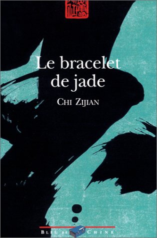 Stock image for Le Bracelet de Jade for sale by Ammareal
