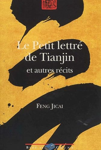 Beispielbild fr Le Petit Lettr de Tianjin et autres rcits zum Verkauf von Ammareal