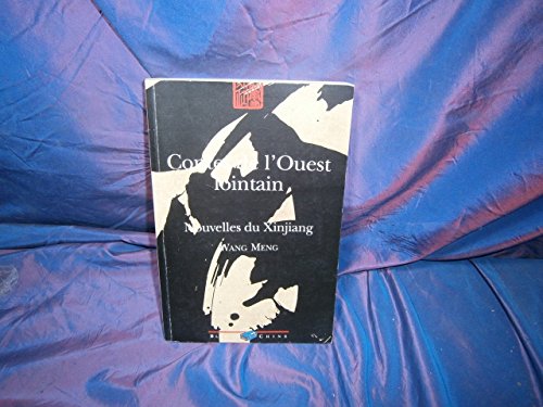 Imagen de archivo de Contes de l'Ouest lointain : Nouvelles du Xinjiang a la venta por Ammareal