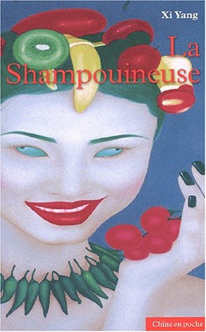 Beispielbild fr La shampouineuse Yang, Xi and Grillot, Caroline zum Verkauf von LIVREAUTRESORSAS