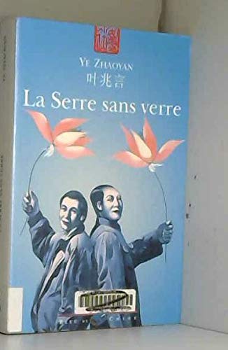 Beispielbild fr La Serre sans verre zum Verkauf von Ammareal