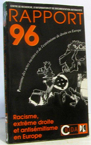 Stock image for Rapport 1996 : Panorama des actes racistes et de l'extrmisme de droite en Europe for sale by Ammareal