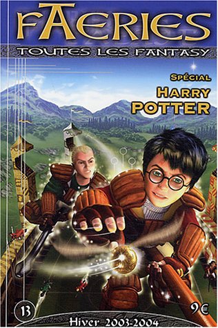 Beispielbild fr Faeries, N 13, Hiver 2003-20 : Spcial Harry Potter zum Verkauf von medimops