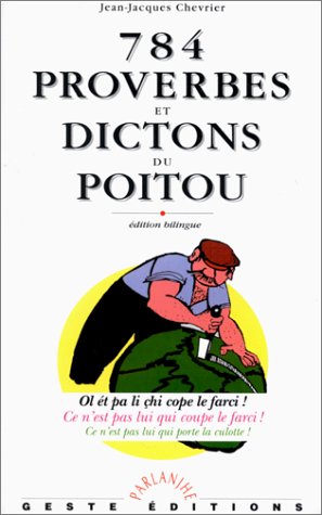 Beispielbild fr 784 proverbes et dictons du Poitou zum Verkauf von medimops