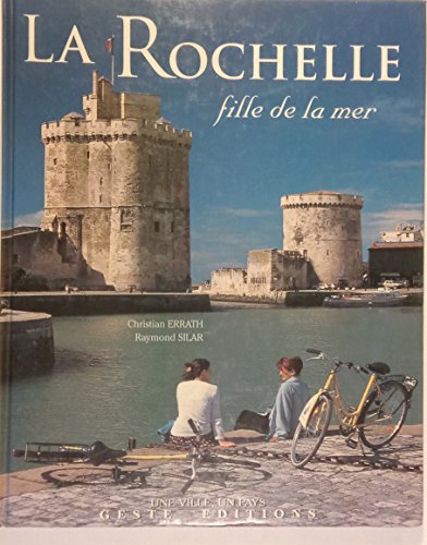 Stock image for La Rochelle. Fille de la Mer for sale by LeLivreVert