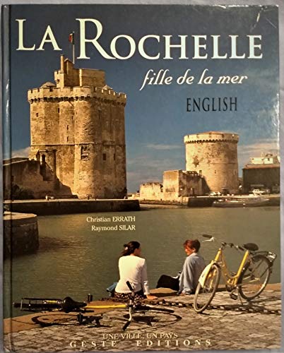 Stock image for La Rochelle Born from the Sea for sale by HALCYON BOOKS