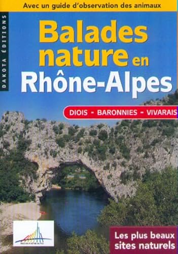 Beispielbild fr Balades Nature En Rhne-alpes, Diois, Baronnies, Vivarais zum Verkauf von RECYCLIVRE
