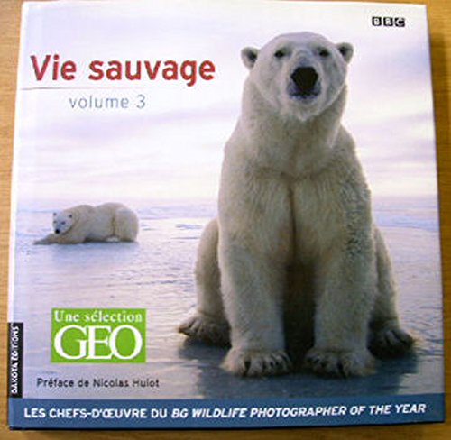 Beispielbild fr Vie sauvage, volume 3 zum Verkauf von Ammareal