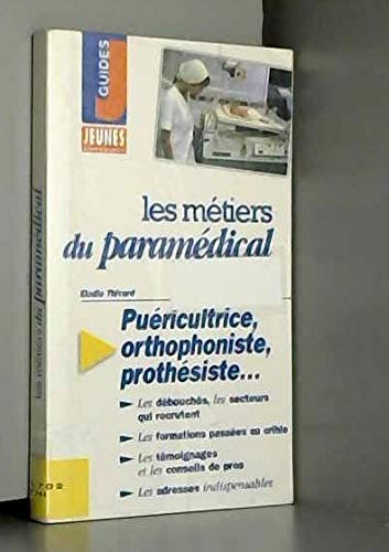 9782910934170: Les mtiers du paramdical