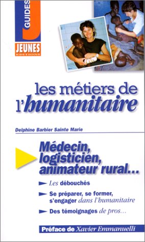Beispielbild fr Les mtiers de l'humanitaire zum Verkauf von Ammareal