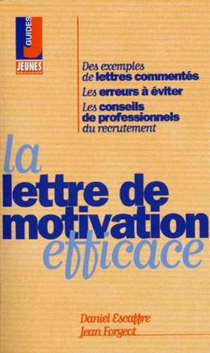 Beispielbild fr La lettre de motivation efficace zum Verkauf von Ammareal