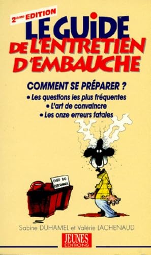 Beispielbild fr Le guide de l'entretien d'embauche zum Verkauf von Librairie Th  la page